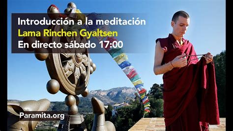 Lama Rinchen Gyaltsen Introducci N A La Meditaci N Youtube