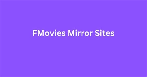 Fmovies Proxy Mirror Sites List To Unblock