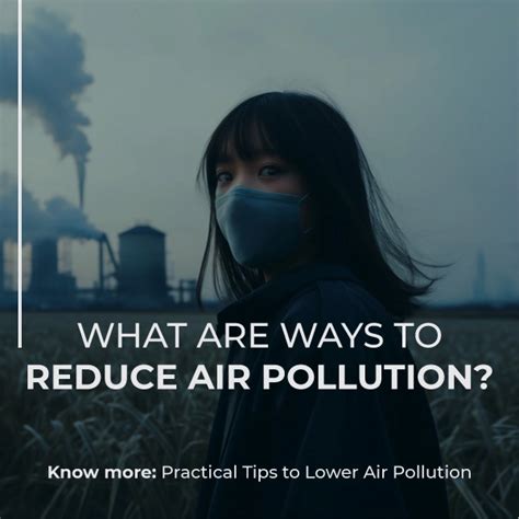 What Are Ways To Reduce Air Pollution