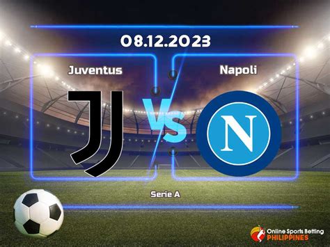 Juventus Vs Napoli Predictions Online Sports Betting Philippines