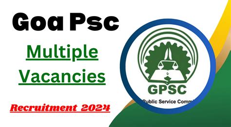 Goa PSC Recruitment 2024 For Multiple Vacancies Apply Online