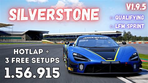 MCLAREN 720S GT3 EVO SILVERSTONE 1 56 9 HOTLAP FREE SETUP ACC