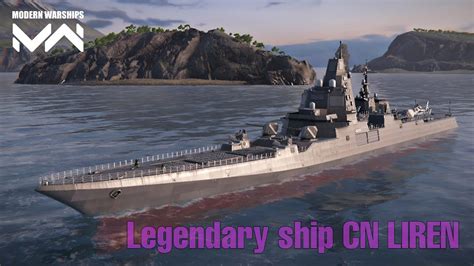 New Legendary Cruiser CN LIREN In Action Modern Warships YouTube