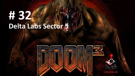 DOOM 3 BFG Edition Walkthrough Part 32 Delta Labs Sector 5 HD