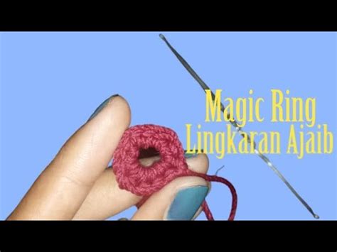 How To Crochet Magic Ring Tutorial Magic Circle Tutorial Merajut