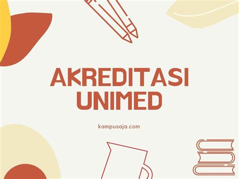 Update 2022 Akreditasi Program Studi Unimed Kampusaja