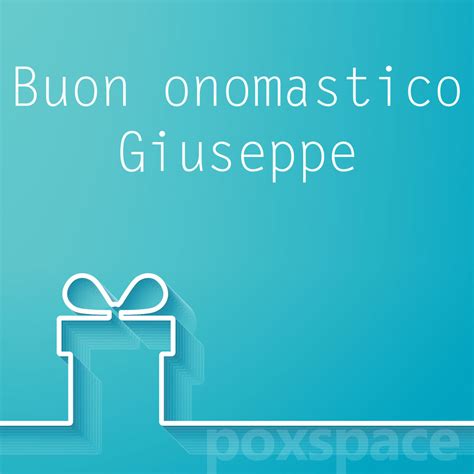 Buon Onomastico Giuseppe Immagini Di Auguri Da Condividere