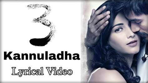 3 Telugu Kannuladha Lyrical Dhanush Shruti Anirudh