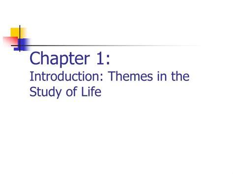 PPT Chapter 1 Introduction Themes In The Study Of Life PowerPoint