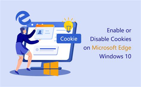 How To Enable Or Disable Cookies On Microsoft Edge Windows 10