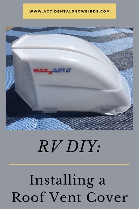 Rv Diy Installing A Vent Cover Diy Rv Vent Cover Rv