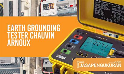 Jenis Jenis Produk Earth Grounding Tester Chauvin Arnoux Jasa Pengukuran