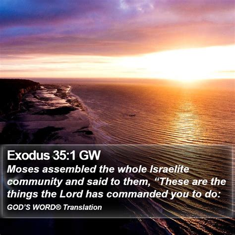 Exodus 35 1 GW Moses Assembled The Whole Israelite Community And