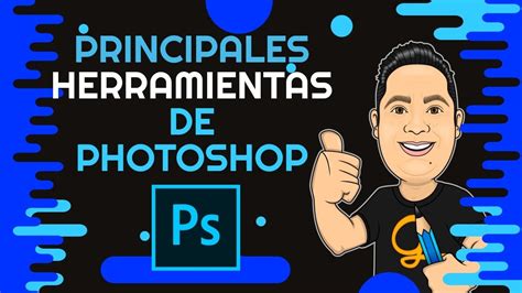 Aprende Photoshop 02 Principales Herramientas De Photoshop Youtube