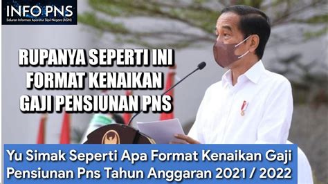 Yu Simak Seperti Apa Format Kenaikan Gaji Pensiunan Pns Tahun Anggaran