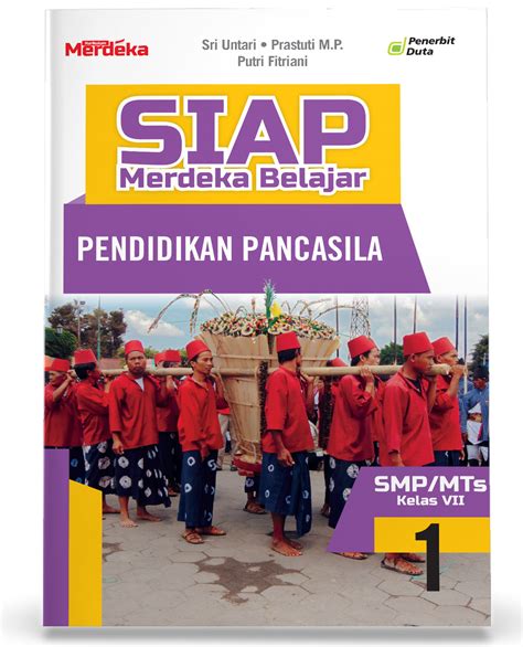 SIAP Merdeka Belajar: Pendidikan Pancasila SMP/MTs Kelas VII - The ...