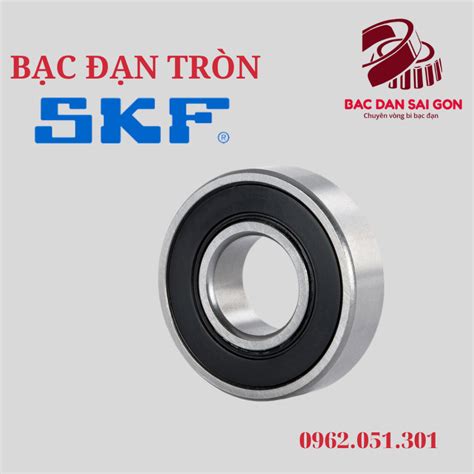 Vòng Bi Bạc Đạn SKF 6000 6001 6002 6003 6004 6200 6201 6202