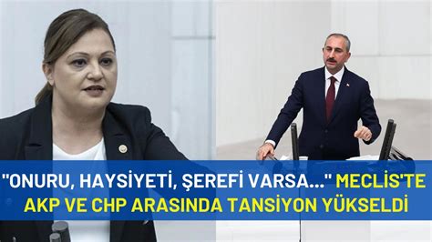 Onuru Haysiyeti Erefi Varsa Meclis Te Akp Ve Chp Aras Nda