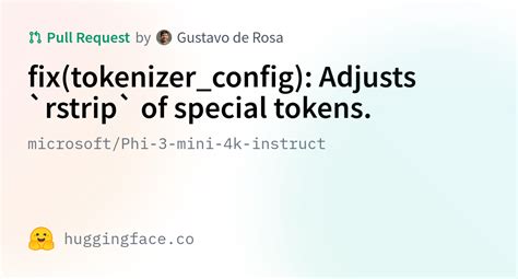 Microsoft Phi 3 Mini 4k Instruct Fix Tokenizer Config Adjusts