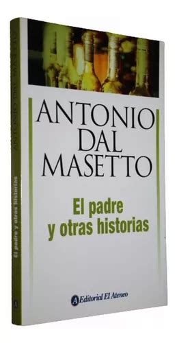 Introducir Images Cuento El Padre De Antonio Dal Masetto Viaterra Mx