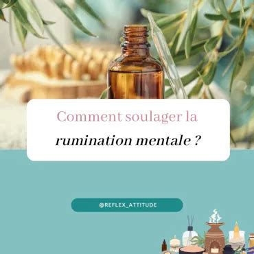 Comment Soulager La Rumination Mentale Avec Les Huiles Essentielles