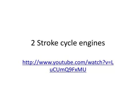 Ppt 2 Stroke Cycle Engines Powerpoint Presentation Free Download Id3095043