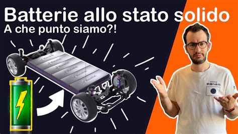 Auto Elettriche Batterie Allo Stato Solido A Che Punto Siamo Youtube