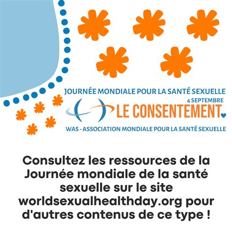 Journée Mondiale De La Santé Sexuelle 2023 Le Consentement Au Cœur De