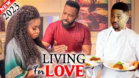 Living For Love Season 1and2 Frederick Mike Godson 2023 New Nollywood Nigeria Movie Youtube