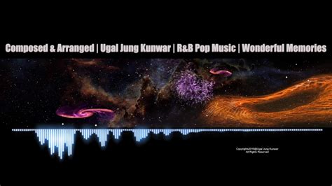 New R B Music Wonderful Memories Ugal Jung Kunwar Official