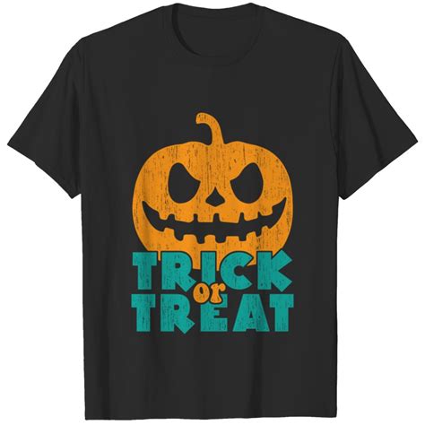 Trick Or Treat Funny Quote Halloween T Idea T Shirt Sold By Bryan