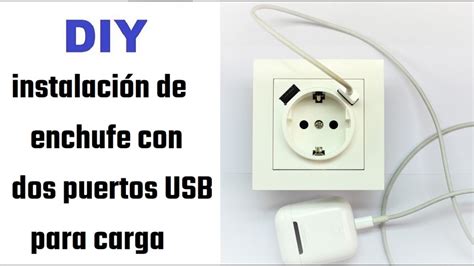 Como Instalar Un Enchufe Con Puertos Usb De Carga Instalar Toma