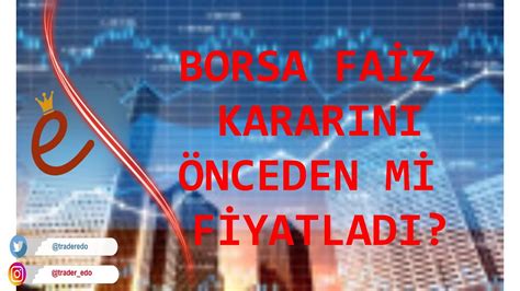 Borsa Sohbeti Borsada Faiz Fiyatlamas Beklenti Nedir Hisse