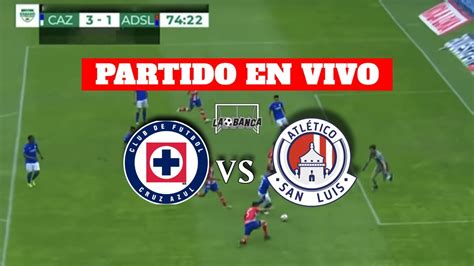 Cruz Azul Vs AtlÉtico San Luis En Vivo 🔴 Jornada 6 Clausura 2024 La