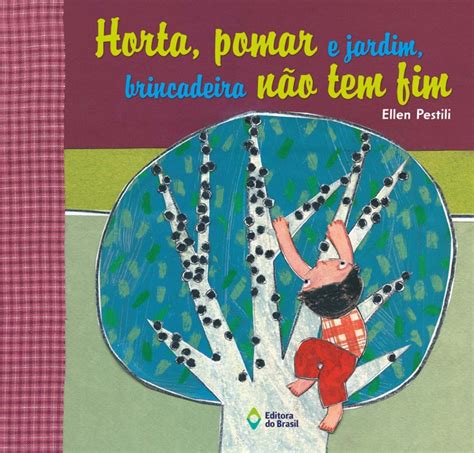 DOWNLOAD Horta pomar e jardim brincadeira não tem fim by Ellen