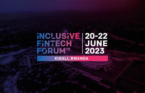 Driving Fintech Inclusion In Emerging Markets Kigali International