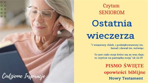 Pismo Wi Te Ostatnia Wieczerza Ewangelia Ukasza Ewangelia Jana