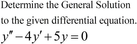 Solved Determine The General Solution To The Given Differential