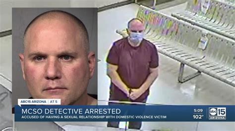 Mcso Detective Arrested Acccused Of Sexual Relationship With Domestic Violence Victim