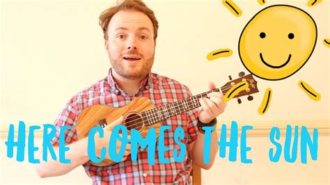 Here Comes The Sun Easy Ukulele Tutorial Youtube