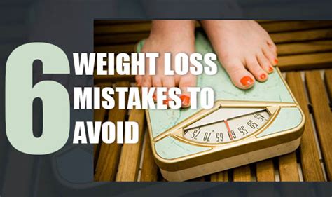 6 Weight Loss Mistakes To Avoid The Wellness Corner