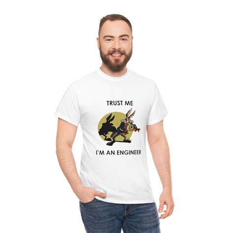 Coyote Trust Me I M An Engineer Road Runner Funny Unisex Heavy Cotton