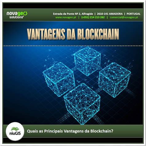 Quais As Principais Vantagens Da Blockchain Novageo