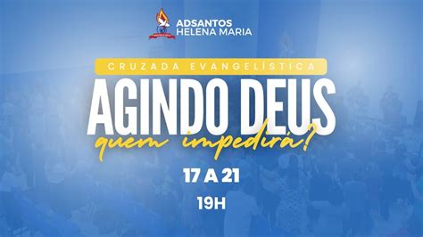 CRUZADA EVANGELÍSTICA 18 05 2023 Transmissão ao vivo de ADMS Jd