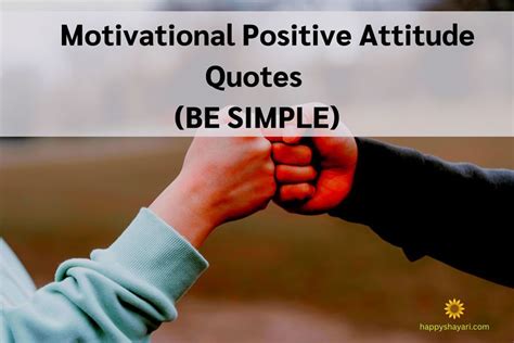 Top 55 Motivational Positive Attitude Quotes (BE SIMPLE) - Happy Shayari