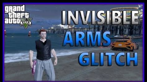 How To Get Invisible Arms In Gta 5 Online 2020 At Rickey Rex Blog