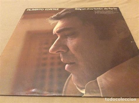 Alberto Cortez Soy Un Charlatan De Feria Hi Comprar Discos LP