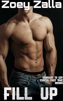 Fill Up Straight To Gay Forced First Time MMMM Kindle Edition By