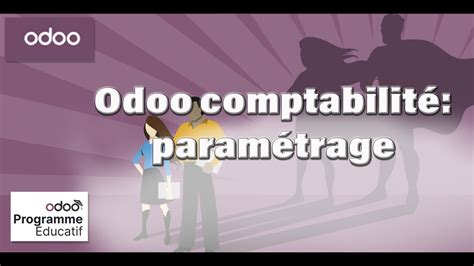 1 Odoo comptabilité paramétrage du module comptabilité YouTube