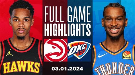 Oklahoma City Thunder Vs Atlanta Hawks Full Game Highlights Jan